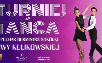 Turniej Tańca o puchar Burmistrza Sokółki