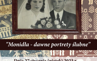 „Monidła – dawne portrety ślubne” – zaproszenie na wystawę w sokólskim Muzeum