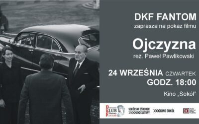 DKF FANTOM zaprasza na pokaz filmu “Ojczyzna”